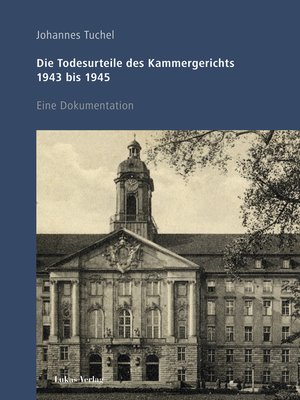 cover image of Die Todesurteile des Kammergerichts 1943 bis 1945